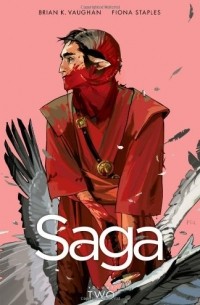 Brian K. Vaughan, Fiona K. Staples - Saga, Vol. 2