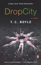 T.C. Boyle - Drop City