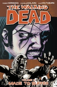  - The Walking Dead, Vol. 8: Made to Suffer