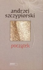 Andrzej Szczypiorski - Początek