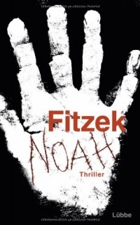 Sebastian Fitzek - Noah