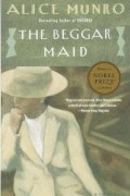 Alice Munro - The Beggar Maid: Stories of Flo and Rose