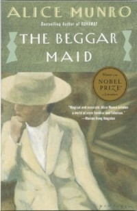 Alice Munro - The Beggar Maid: Stories of Flo and Rose