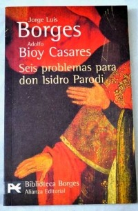 Seis problemas para don Isidro Parodi