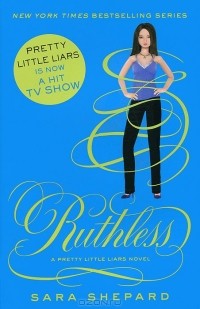 Sara Shepard - Ruthless