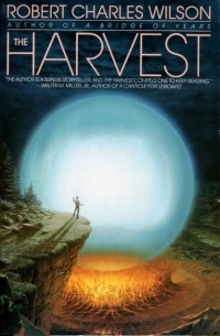 Robert Charles Wilson - The Harvest