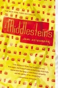 Джами Аттенберг - The Middlesteins