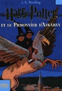 J.K. Rowling - Harry Potter et le prisonnier d'Azkaban