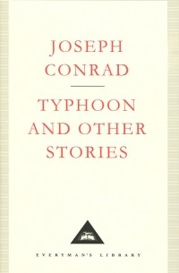 Joseph Conrad - Typhoon and other Stories (сборник)