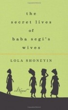 Лола Шонейн - The Secret Lives of Baba Segi&#039;s Wives