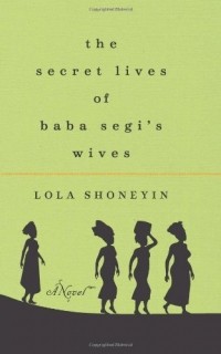 Лола Шонейн - The Secret Lives of Baba Segi's Wives