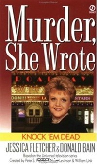  - Knock 'em Dead: A Murder, She Wrote Mystery