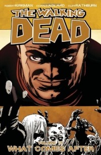  - The Walking Dead, Vol. 18: What Comes After