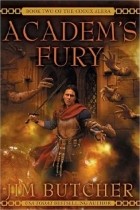 Jim Butcher - Academ&#039;s Fury