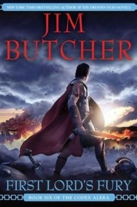 Jim Butcher - First Lord's Fury