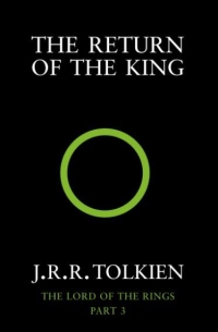 J. R. R. Tolkien - The Return of the King: The Lord of the Rings, Part 3