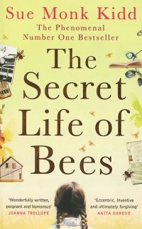 Сью Монк Кид - The Secret Life of Bees