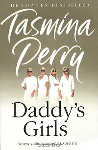 Тасмина Перри - Daddy's Girls