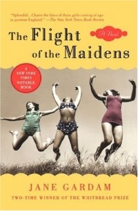 Jane Gardam - The Flight of the Maidens