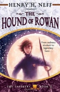 Генри Нефф - The Hound of Rowan