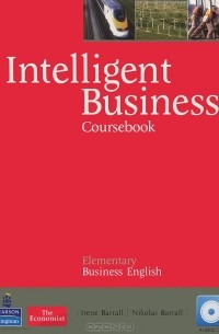  - Intelligent Business: Elementary: Coursebook (+ CD-ROM)