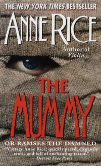 Anne Rice - The Mummy or Ramses the Damned