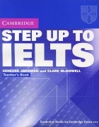  - Step Up to IELTS: Teacher&#039;s Book