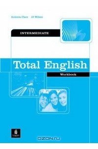  - Total English: Intermediate Workbook Without Key (Total English)