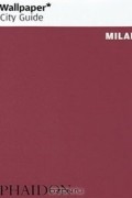  - Wallpaper City Guide: Milan