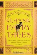 Мария Татар - The Annotated Classic Fairy Tales