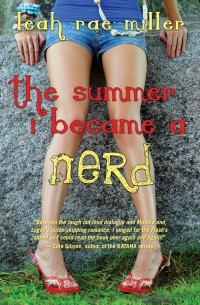 Leah Rae Miller - Summer I Became a Nerd