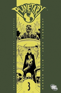  - Planetary Vol. 3: Leaving the 20th Century