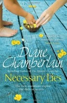 Diane Chamberlain - Necessary Lies