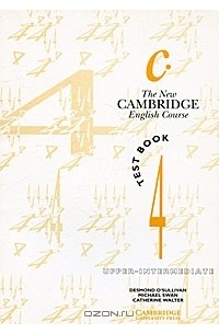  - The New Cambridge English Course 4: Test book