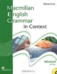 Michael Vince - Macmillan English Grammar in Context: Advanced Level: With Key (+ CD-ROM)