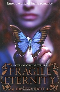 Мелисса Марр - Fragile Eternity
