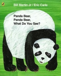 Билл Мартин Мл. - Panda Bear, Panda Bear, What Do You See?