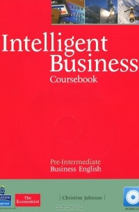 Christine Johnson - Intelligent Business: Pre-Intermediate: Coursebook (+ CD)