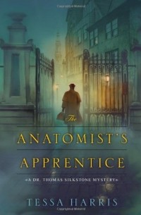 Tessa Harris - The Anatomist's Apprentice