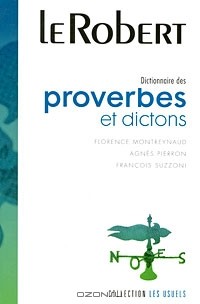  - Dictionnaire des proverbes et dictons