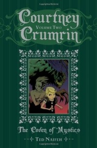 Тэд Найфе - Courtney Crumrin Volume 2: The Coven of Mystics