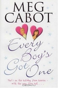 Meg Cabot - Every Boy's Got One
