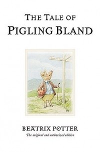 Beatrix Potter - The Tale of Pigling Bland