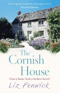 Liz Fenwick - The Cornish House