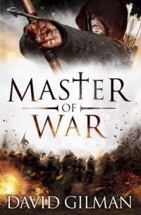 Дэвид Гилман - Master of War