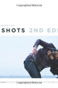 Christopher Kenworthy - Master Shots Vol 1, 2nd Edition: 100 Advanced Camera Techniques to Get an Expensive Look on Your Low-Budget Movie