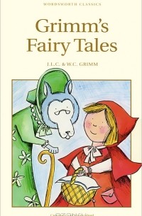 Якоб Гримм, Вильгельм Гримм - Grimm's Fairy Tales (сборник)