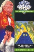 Christopher Bulis - The Sorcerer's Apprentice (Doctor Who the Missing Adventures)