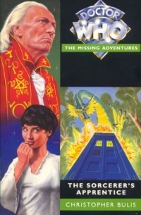 Christopher Bulis - The Sorcerer's Apprentice (Doctor Who the Missing Adventures)