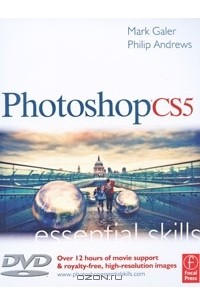  - Photoshop CS5: Essential Skills (+ DVD-ROM)